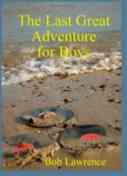 Bob Lawrence - The Last Great Adventure for Boys image